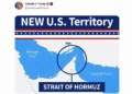 Trump posts map labeling Strait of Hormuz as ‘NEW US Territory